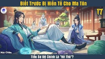 Biết Trước Sẽ Bị Hiến Tế Cho Ma Tôn